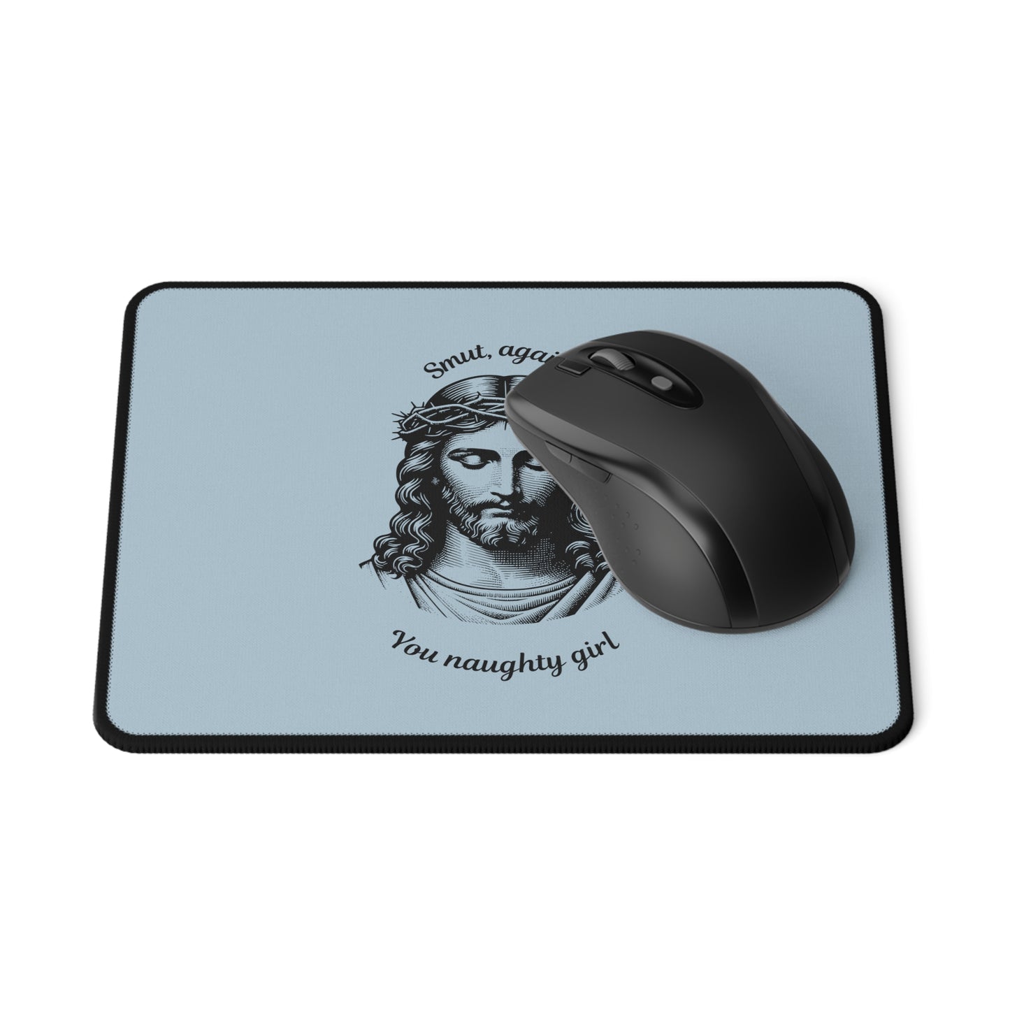 Non-Slip Gaming Mouse Pad "smut again?."