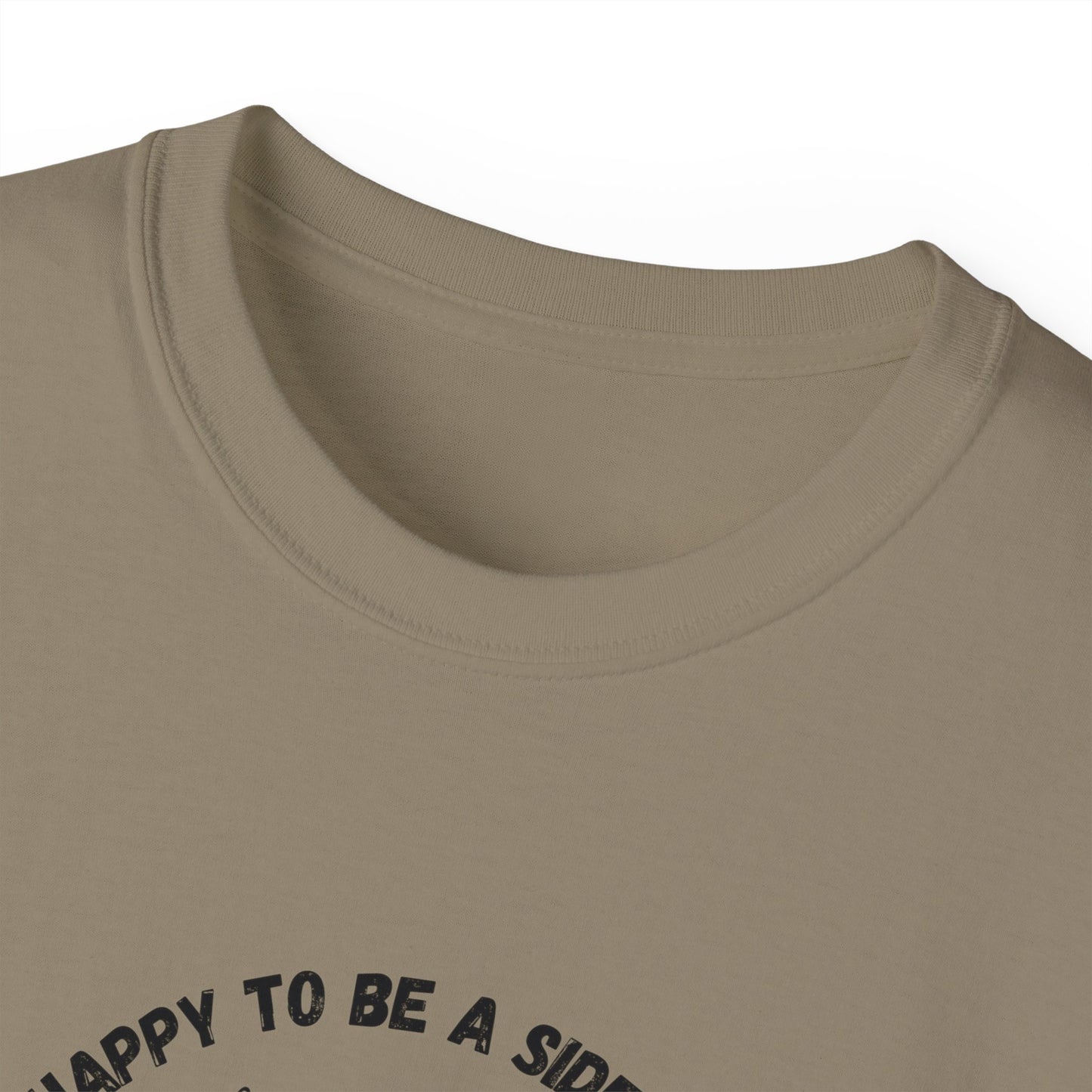 Unisex Ultra Cotton Tee "Happy to be a side dish."