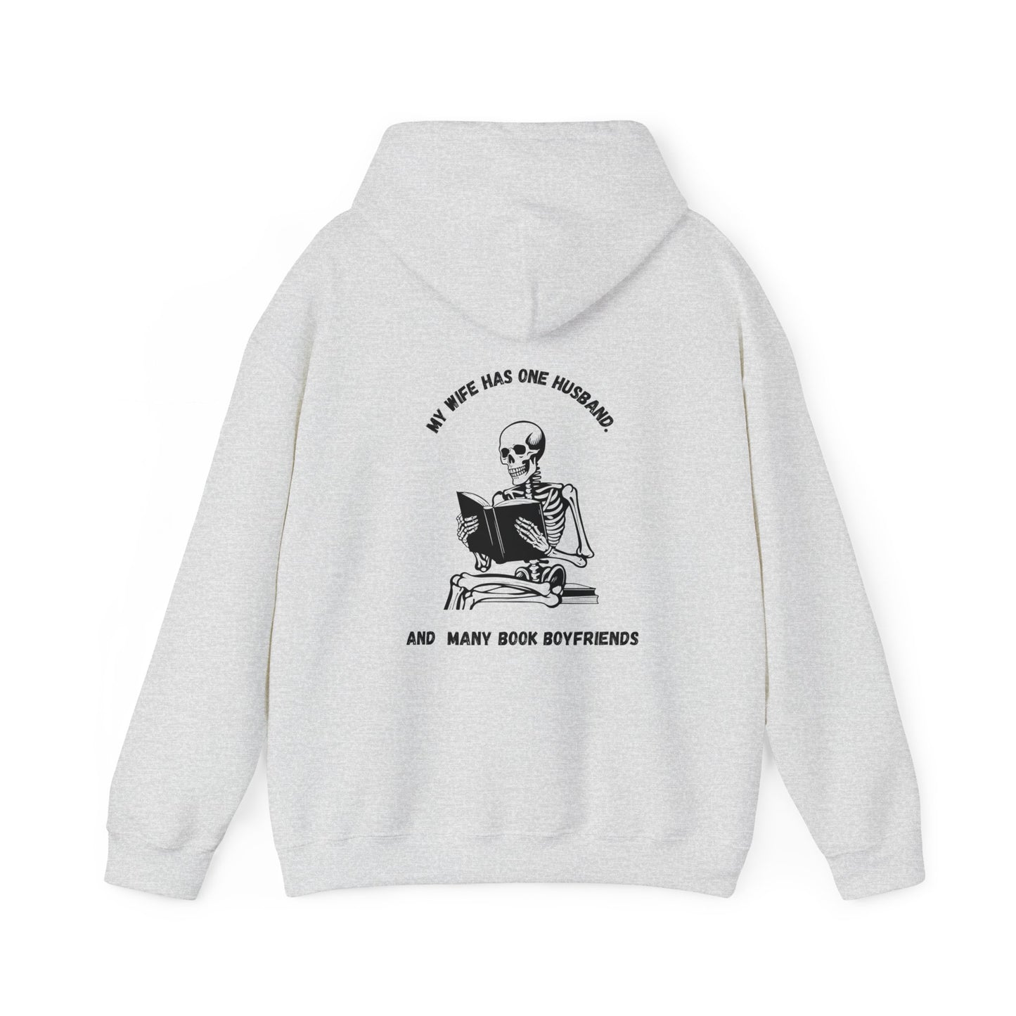 Unisex Heavy Blend™ Hooded Sweatshirt "my wife has one husband and many book boyfriends."