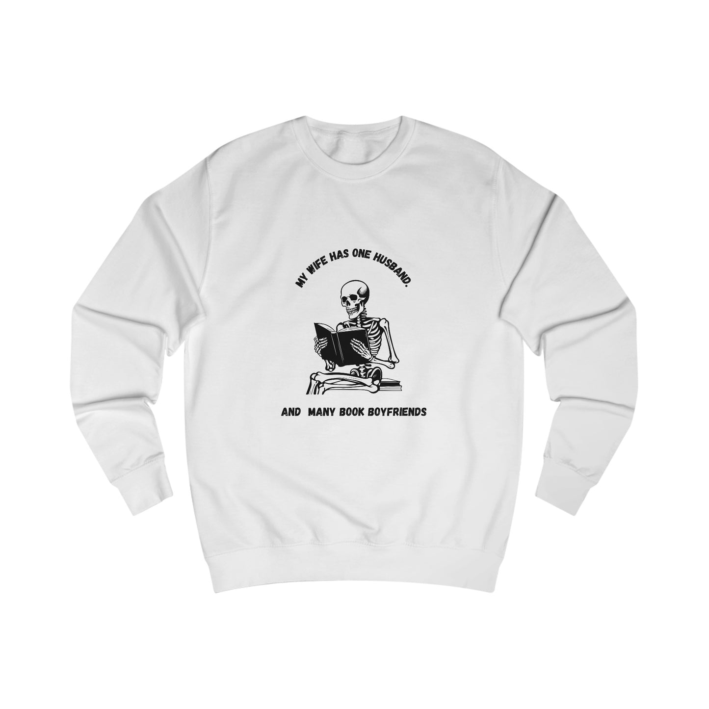 Unisex Sweatshirt "my wife has one husband and many book boyfriends."