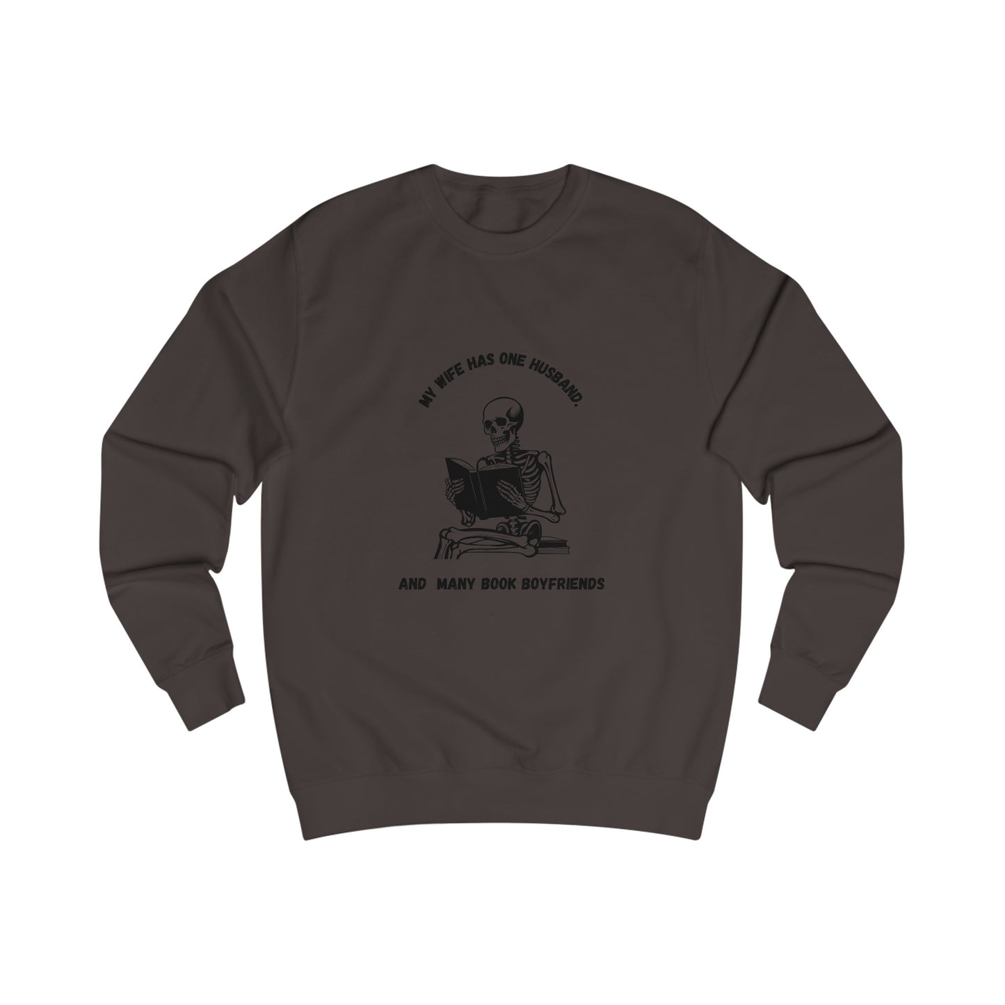 Unisex Sweatshirt "my wife has one husband and many book boyfriends."