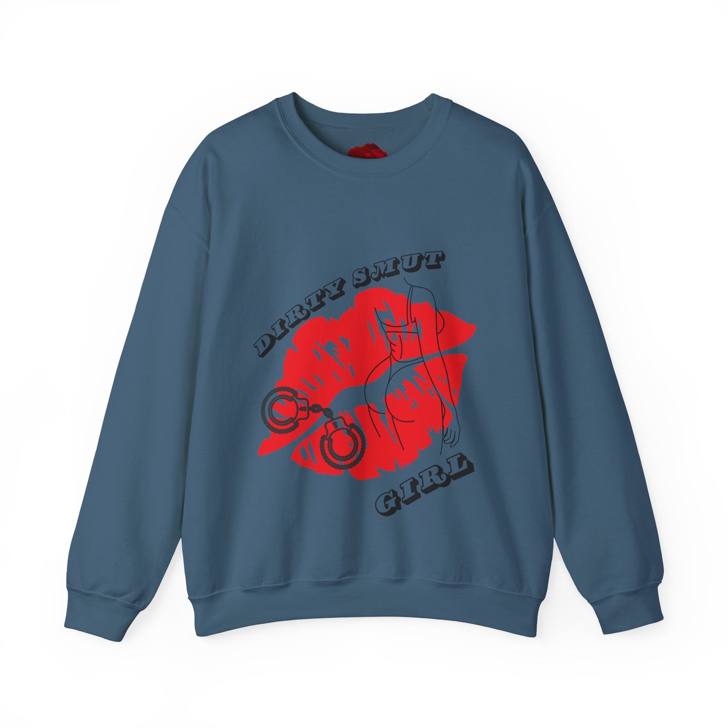 Dirty smut girl Sweatshirt