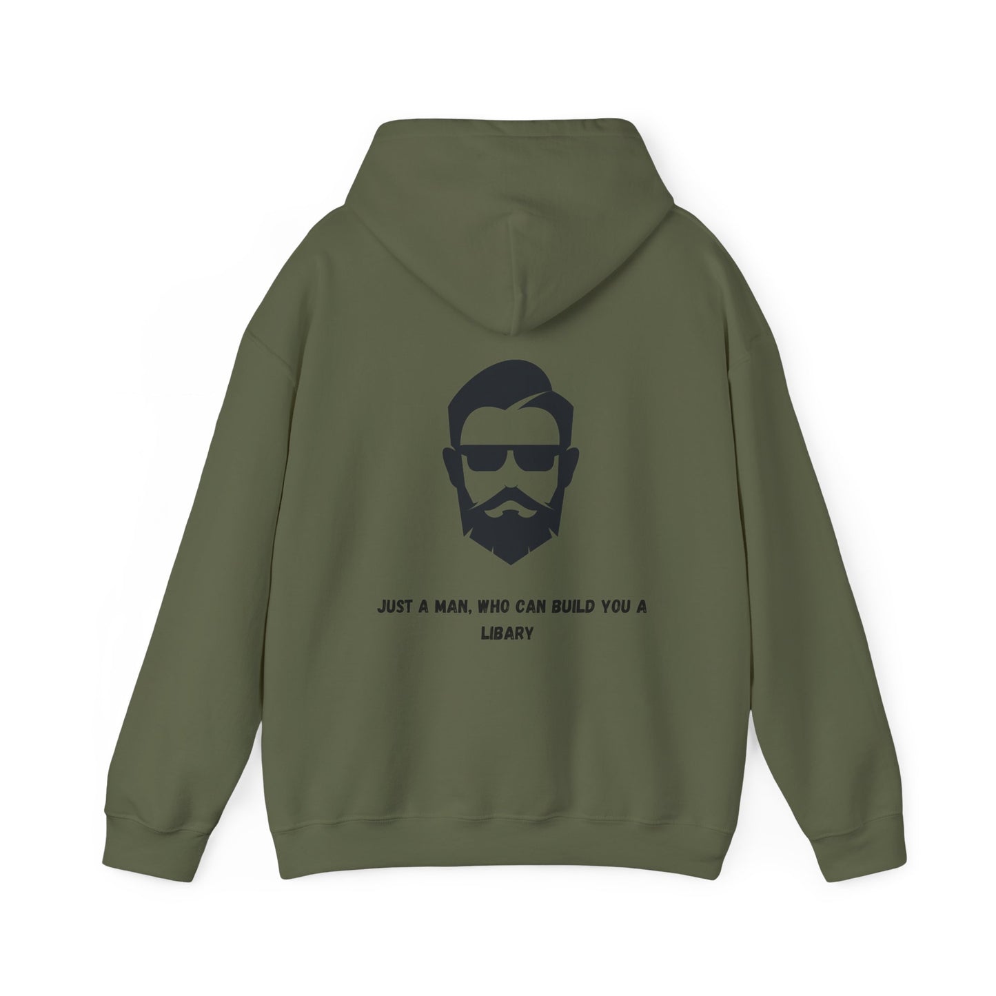 Unisex Heavy Blend™ Hooded Sweatshirt "Just a man, who can build you a libary."