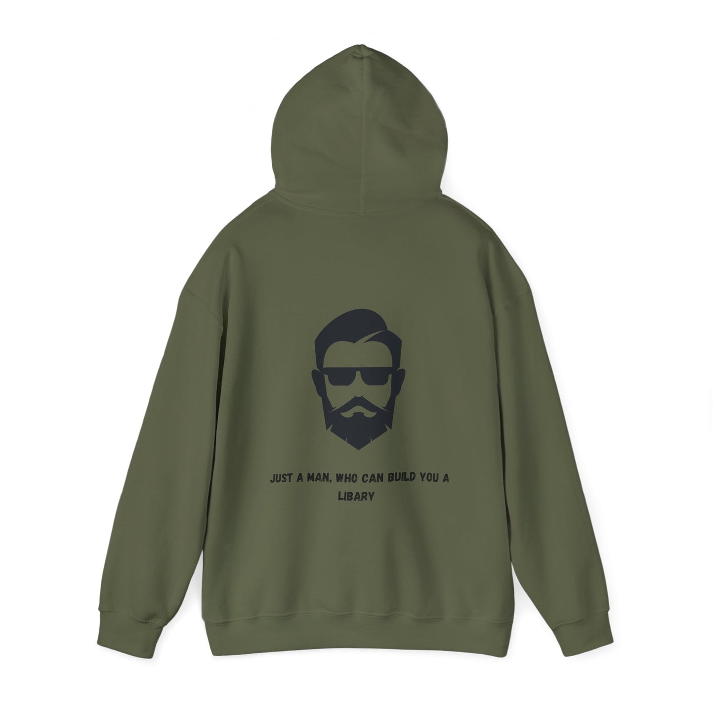 Unisex Heavy Blend™ Hooded Sweatshirt "Just a man, who can build you a libary."