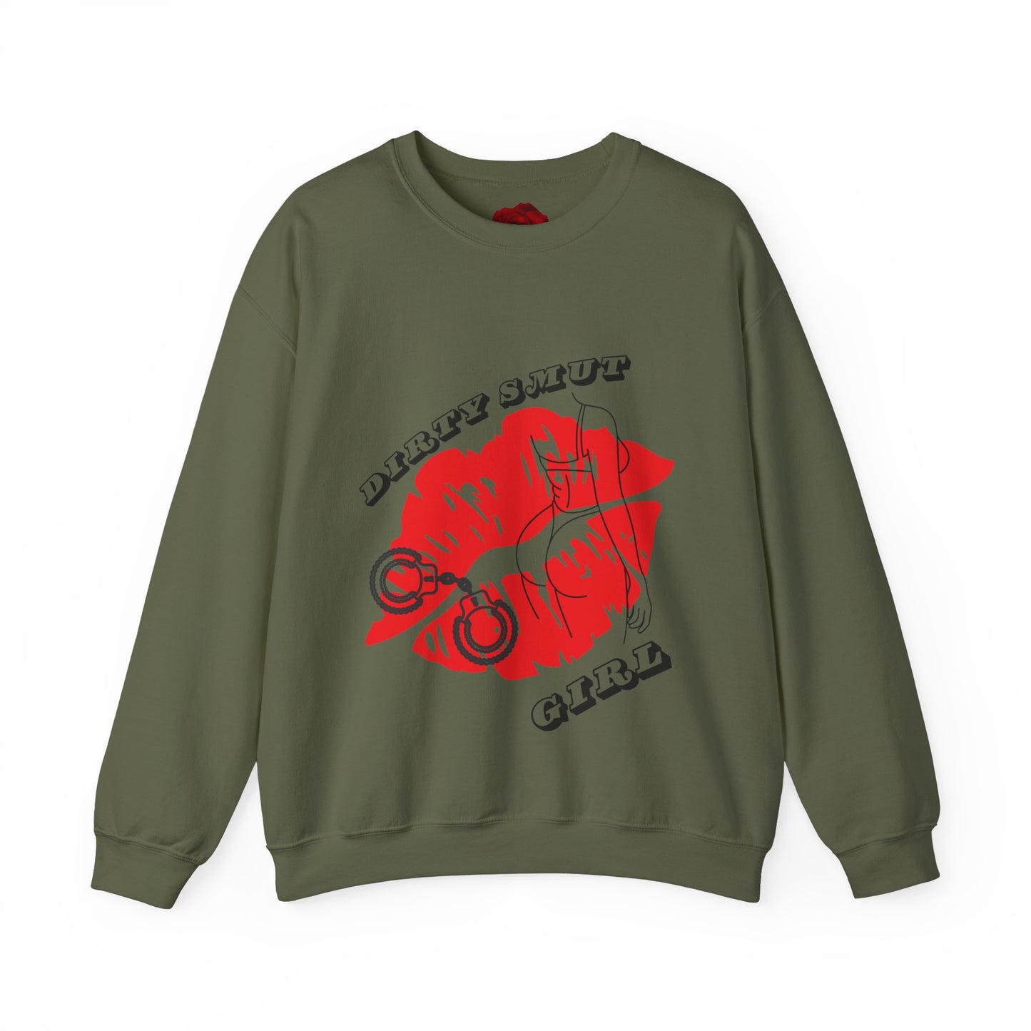 Dirty smut girl Sweatshirt