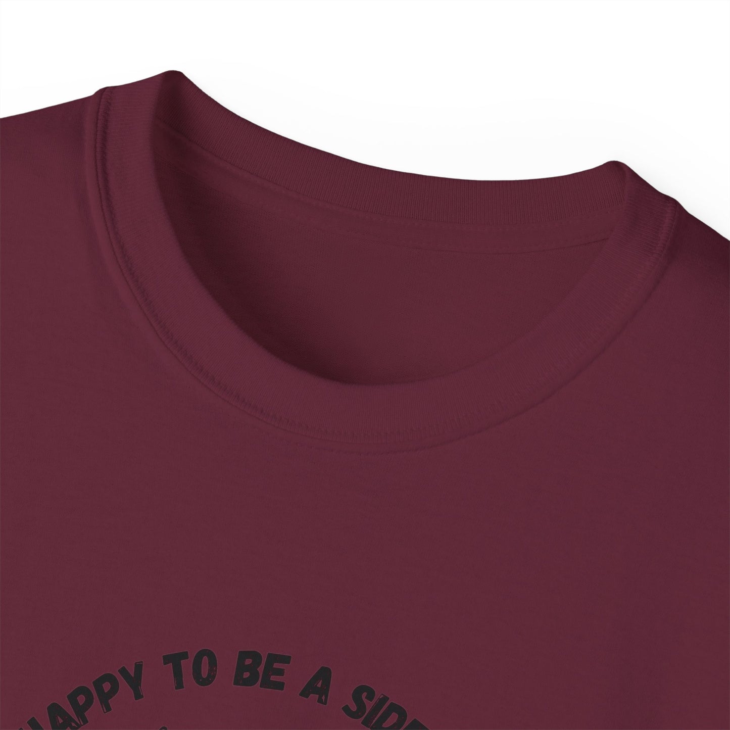 Unisex Ultra Cotton Tee "Happy to be a side dish."