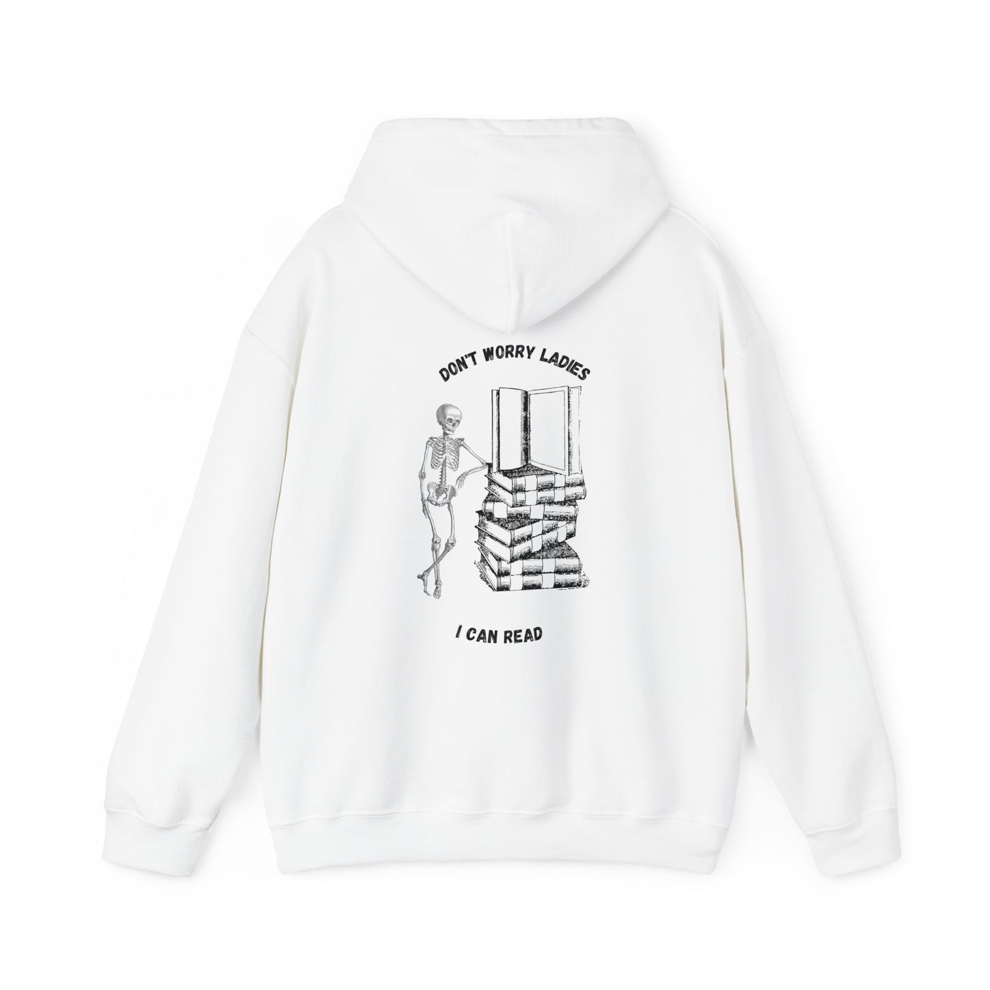 Unisex Heavy Blend™ Hooded Sweatshirt "Don't worry ladies I can read."