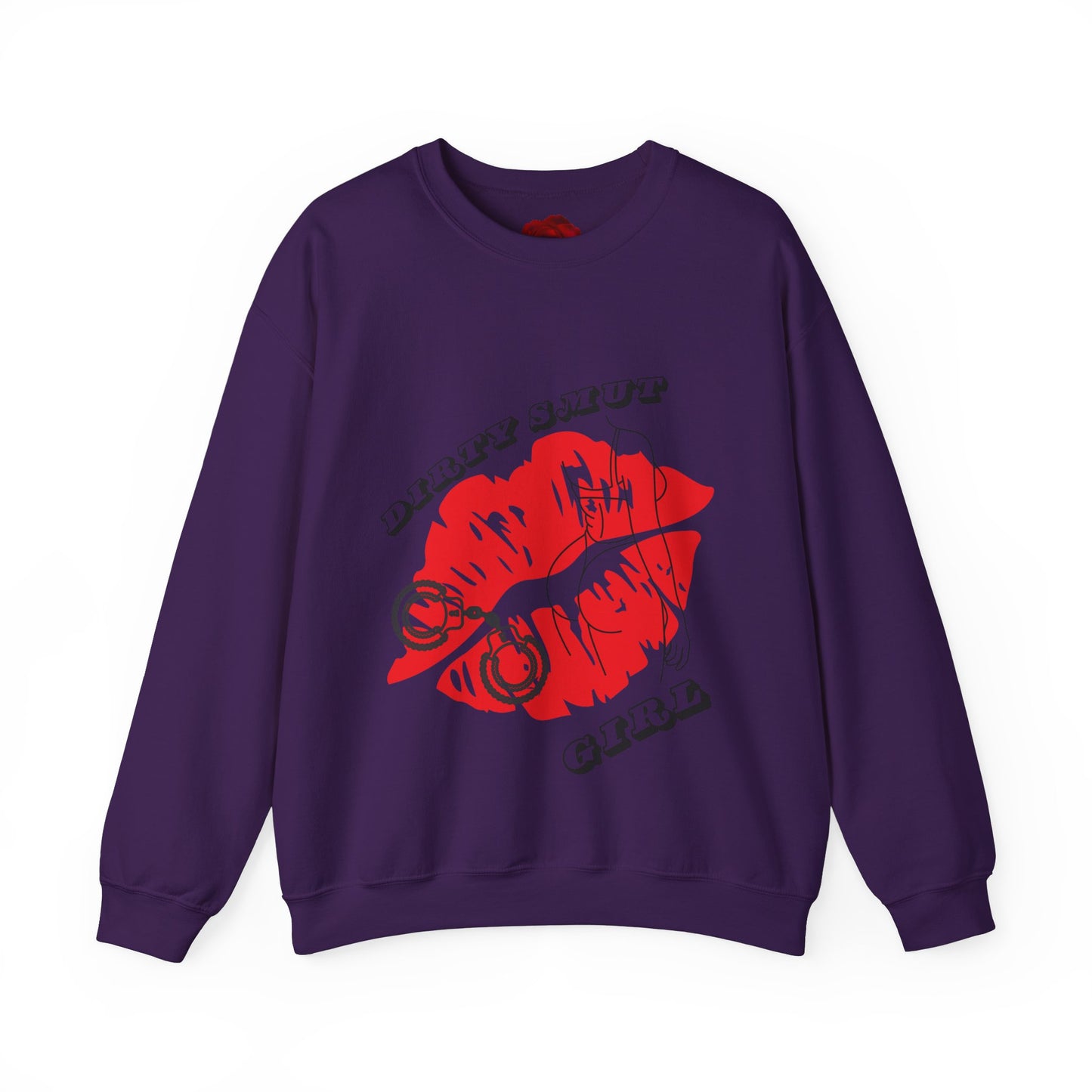 Dirty smut girl Sweatshirt