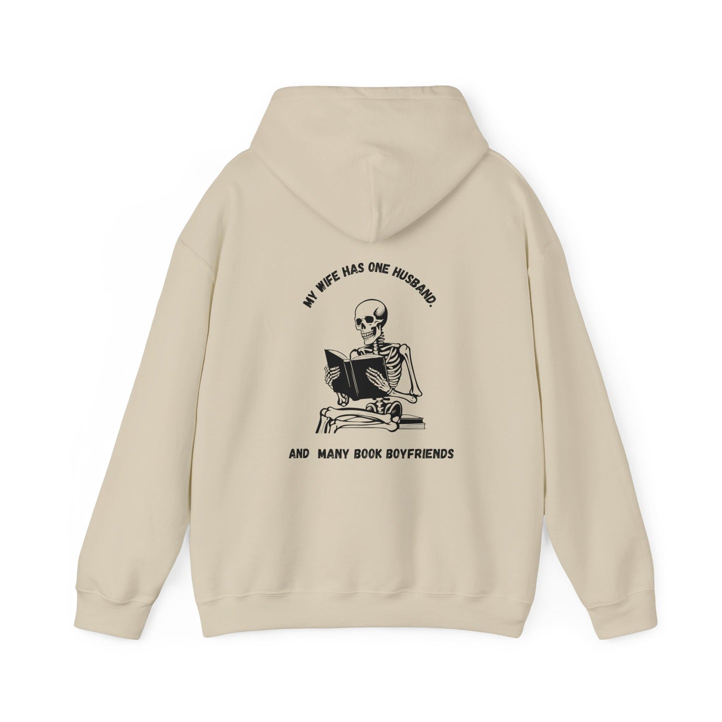 Unisex Heavy Blend™ Hooded Sweatshirt "my wife has one husband and many book boyfriends."