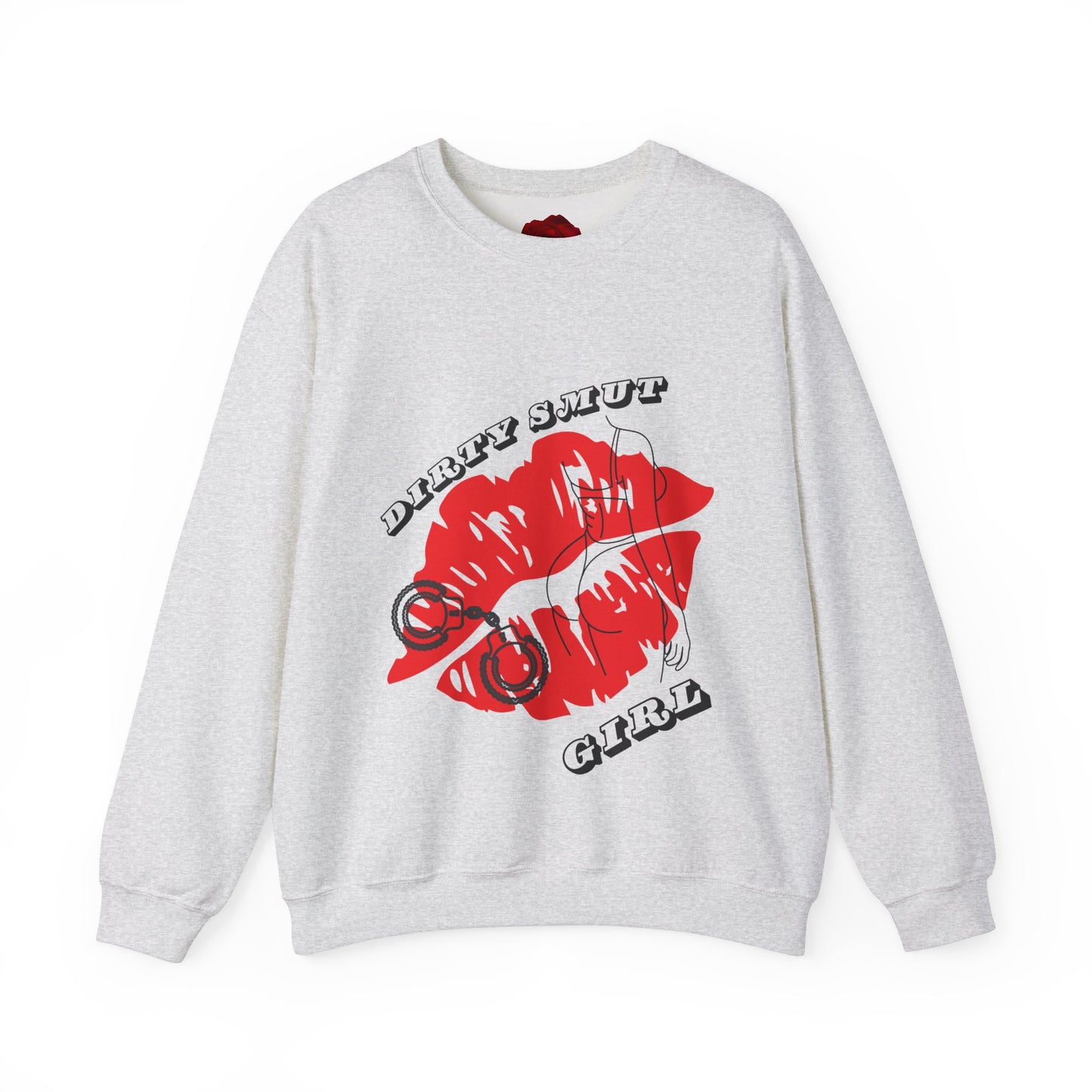 Dirty smut girl Sweatshirt