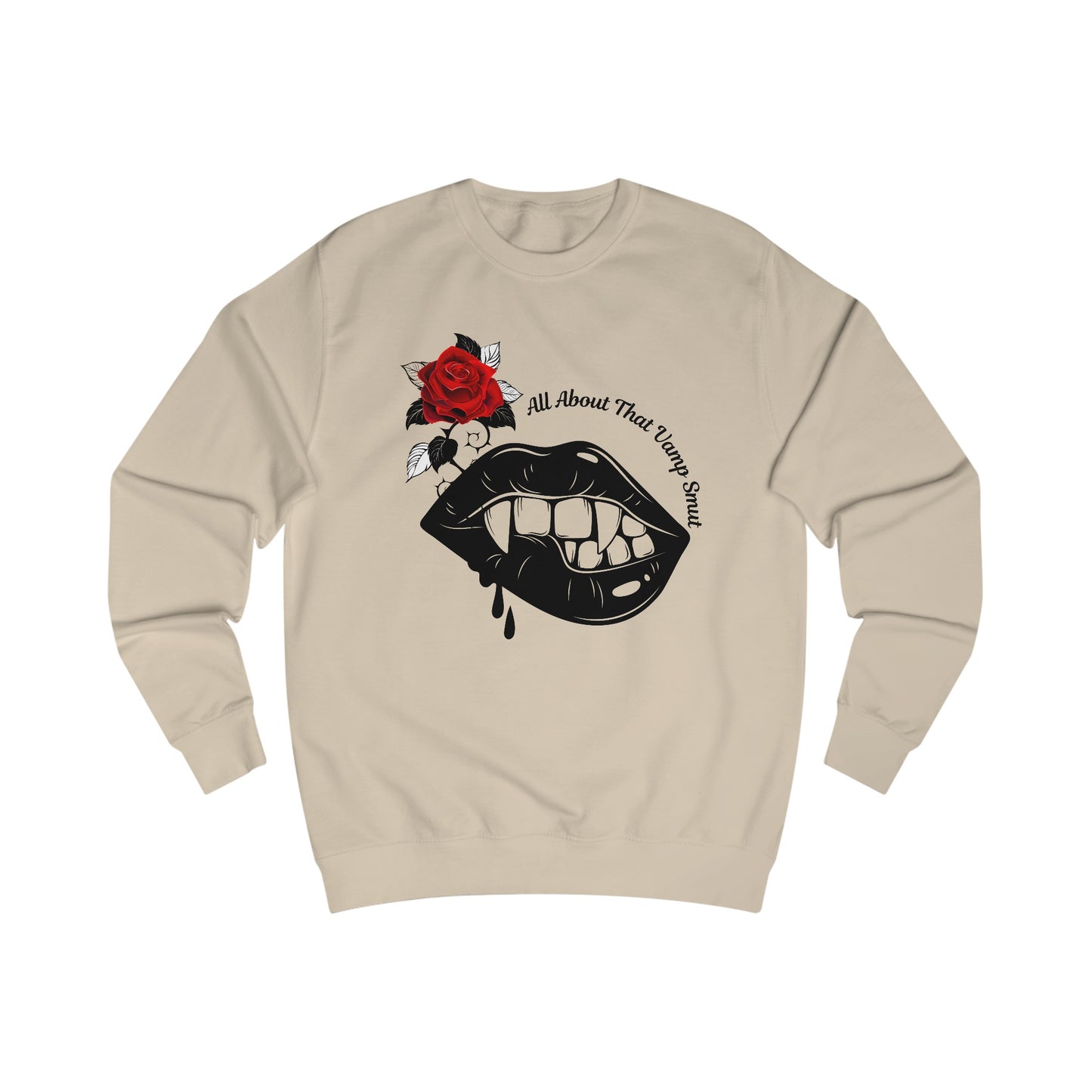 Unisex Sweatshirt "all about that vamp smut."