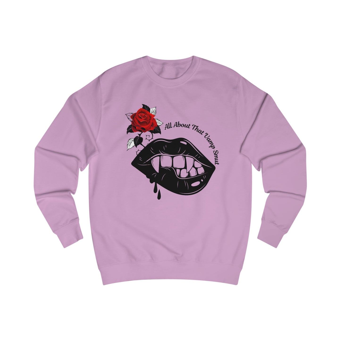 Unisex Sweatshirt "all about that vamp smut."