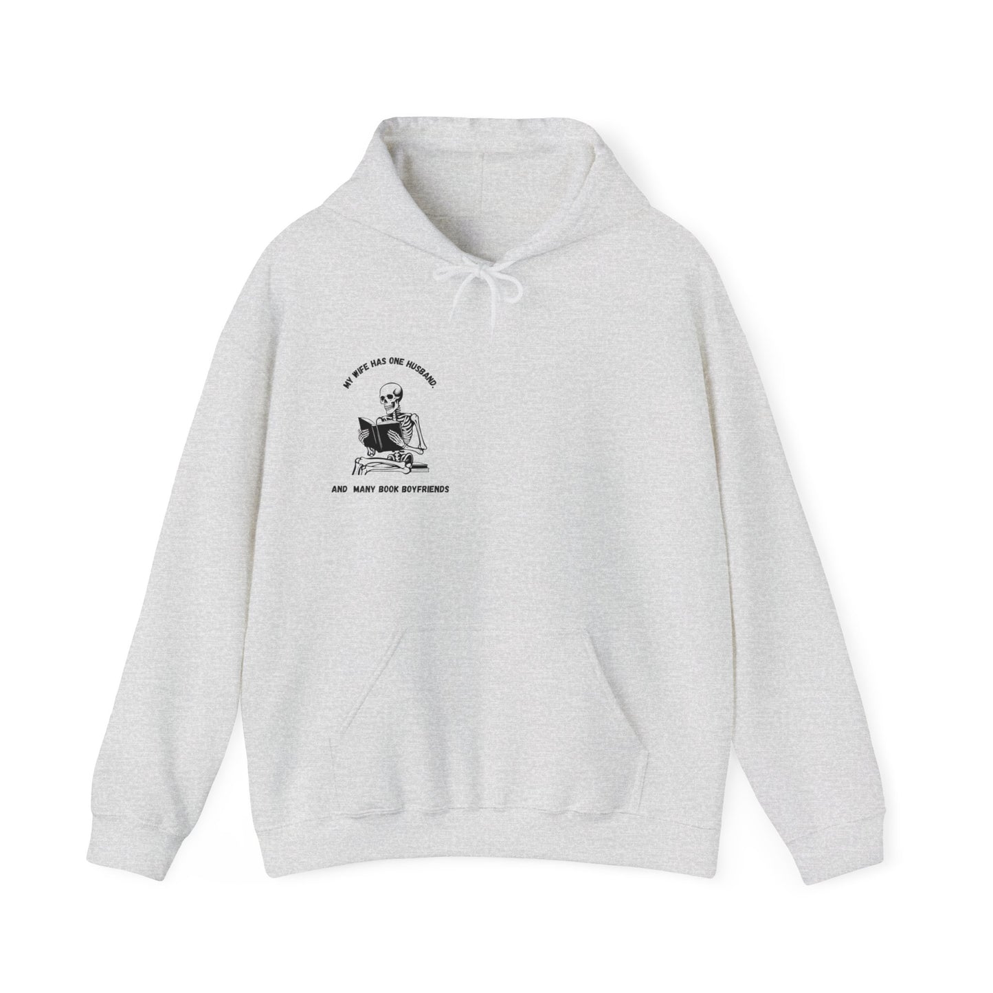 Unisex Heavy Blend™ Hooded Sweatshirt "my wife has one husband and many book boyfriends."