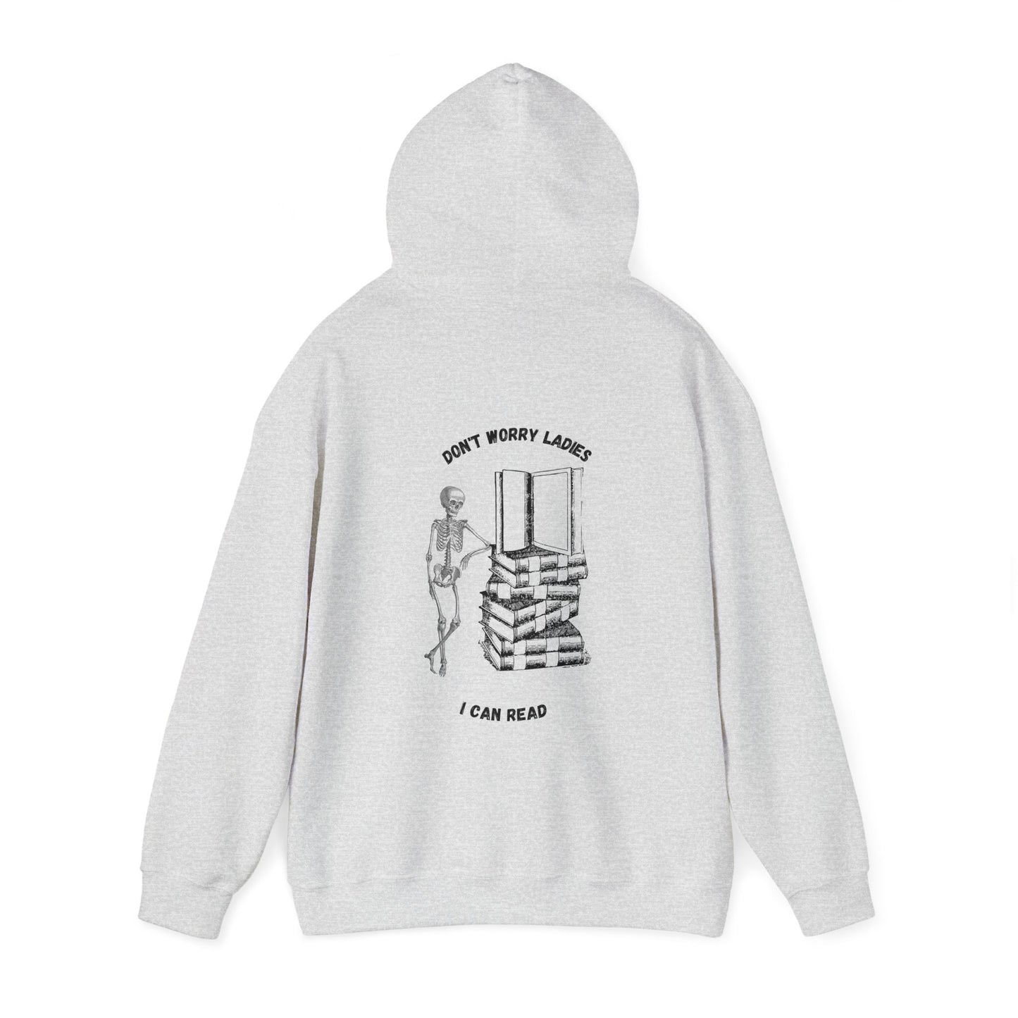 Unisex Heavy Blend™ Hooded Sweatshirt "Don't worry ladies I can read."