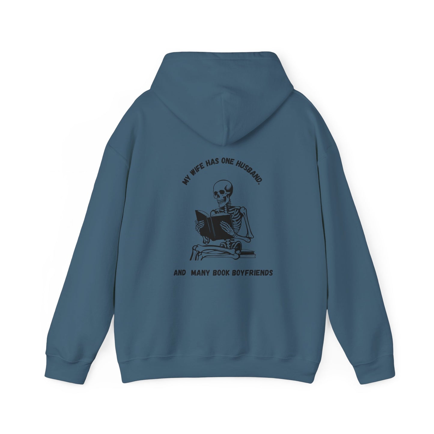 Unisex Heavy Blend™ Hooded Sweatshirt "my wife has one husband and many book boyfriends."