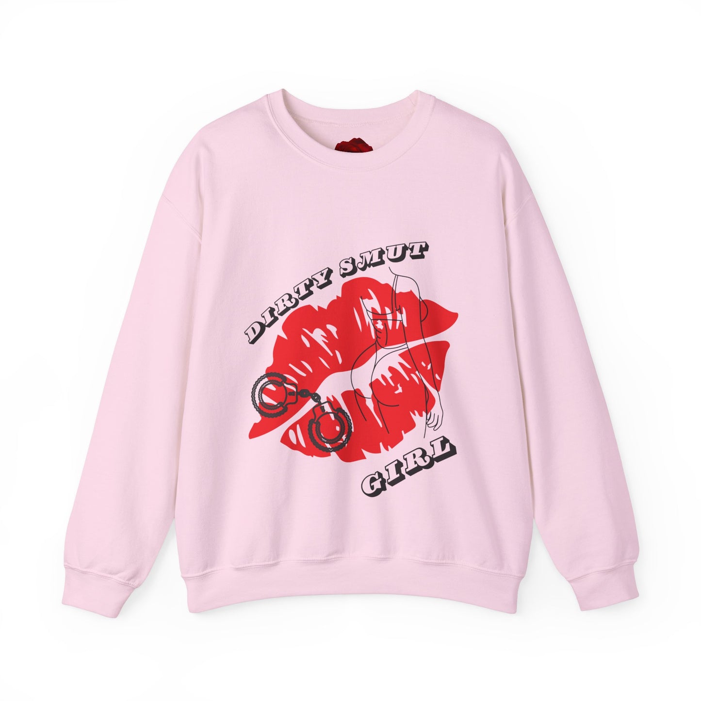 Dirty smut girl Sweatshirt