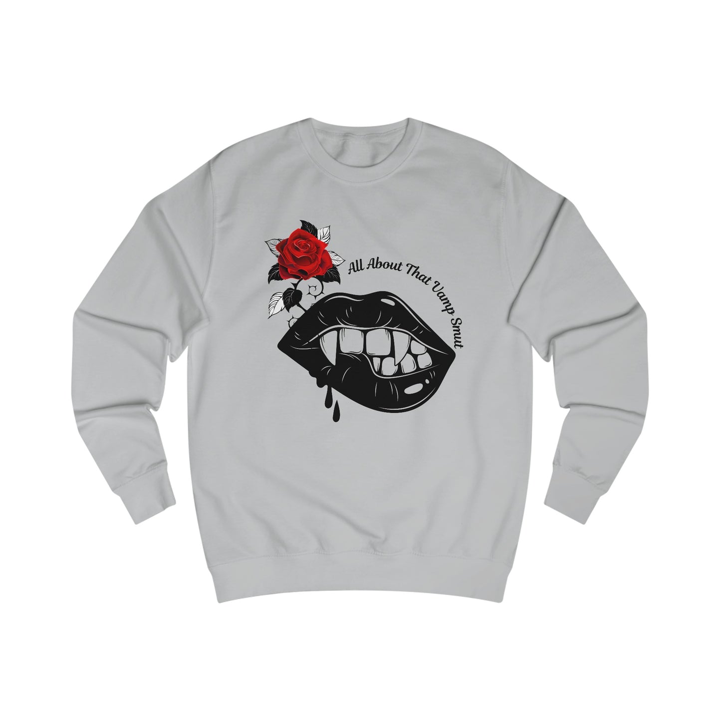 Unisex Sweatshirt "all about that vamp smut."