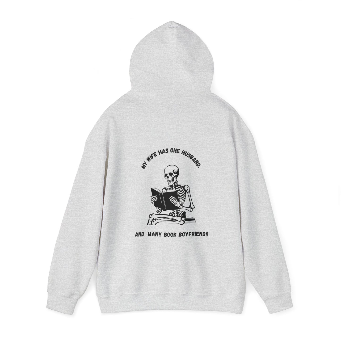 Unisex Heavy Blend™ Hooded Sweatshirt "my wife has one husband and many book boyfriends."