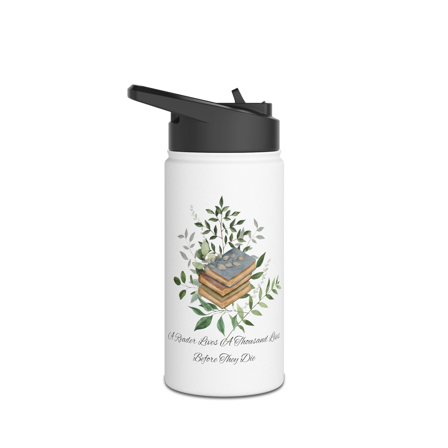 Stainless Steel Water Bottle, Standard Lid "a reader lives a thousand lives."