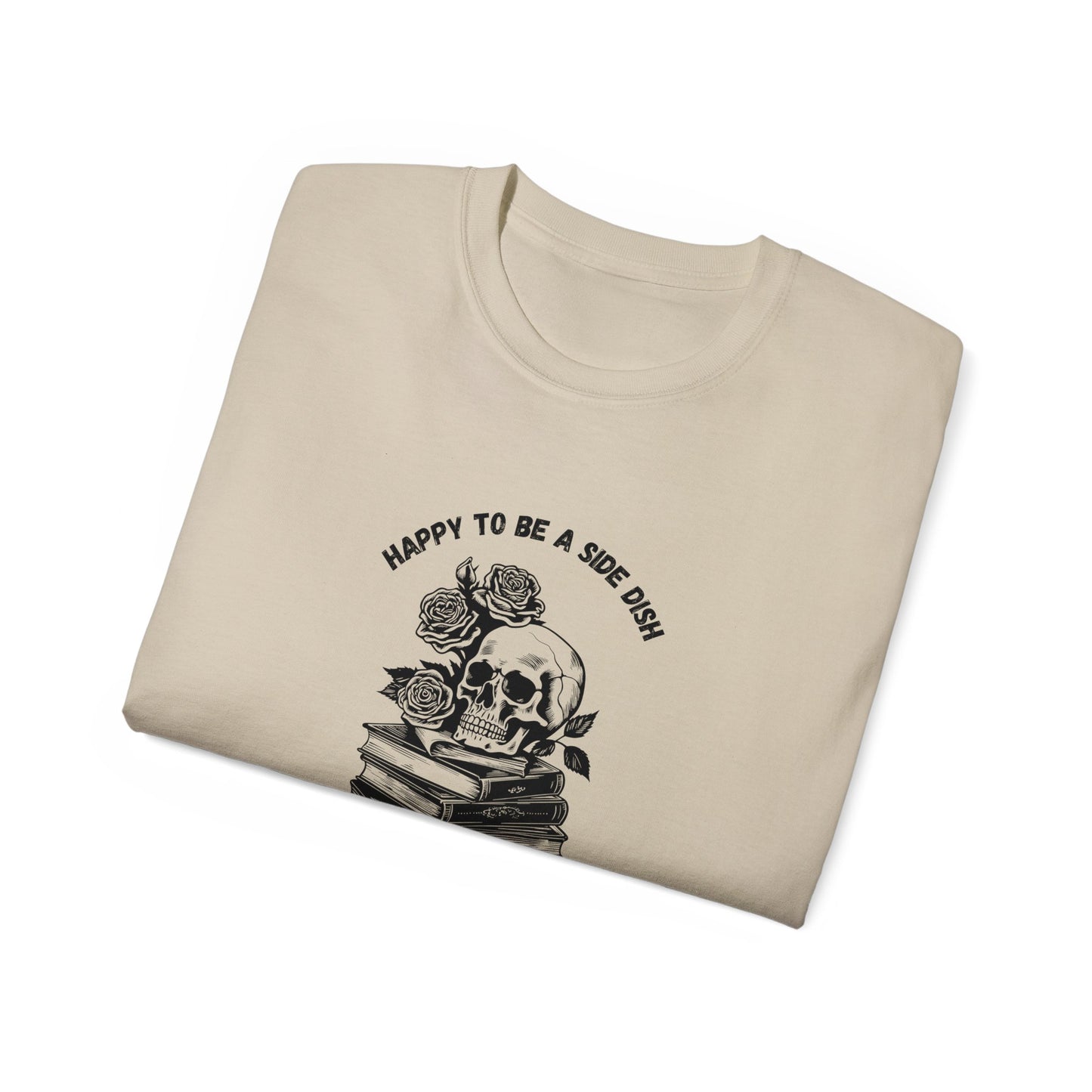 Unisex Ultra Cotton Tee "Happy to be a side dish."