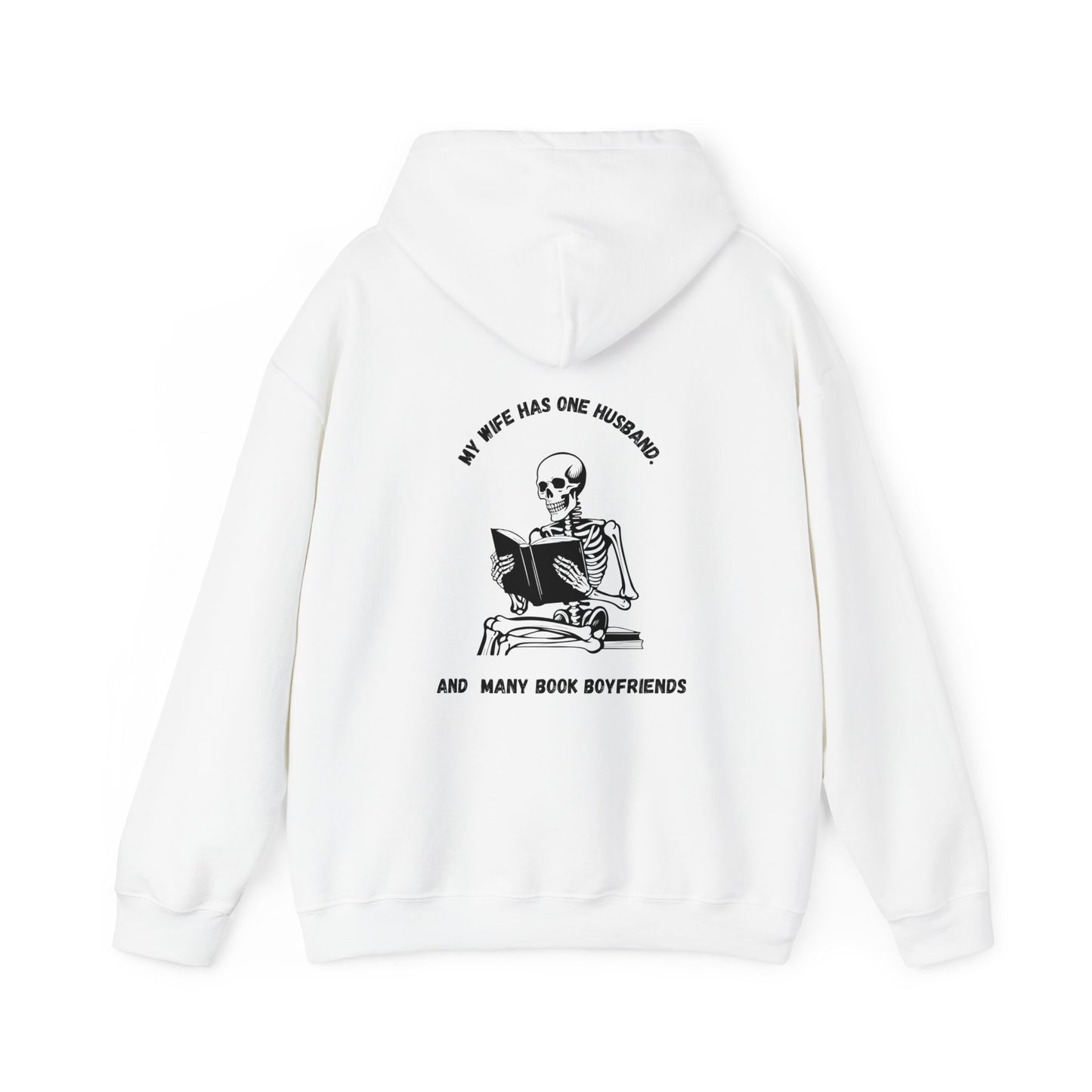 Unisex Heavy Blend™ Hooded Sweatshirt "my wife has one husband and many book boyfriends."