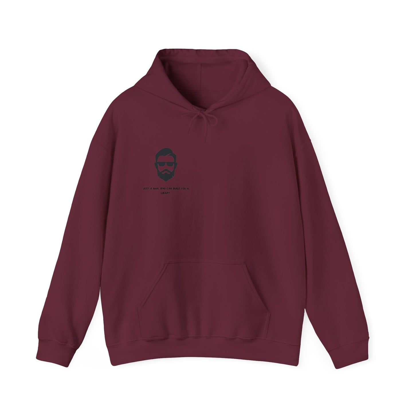 Unisex Heavy Blend™ Hooded Sweatshirt "Just a man, who can build you a libary."