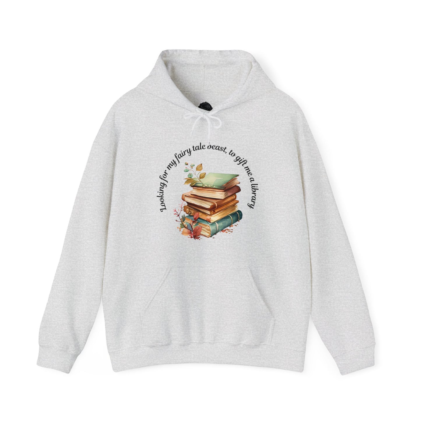 "Looking for my fairytale beast to gift me a library" Unisex Heavy Blend™ Hooded Sweatshirt