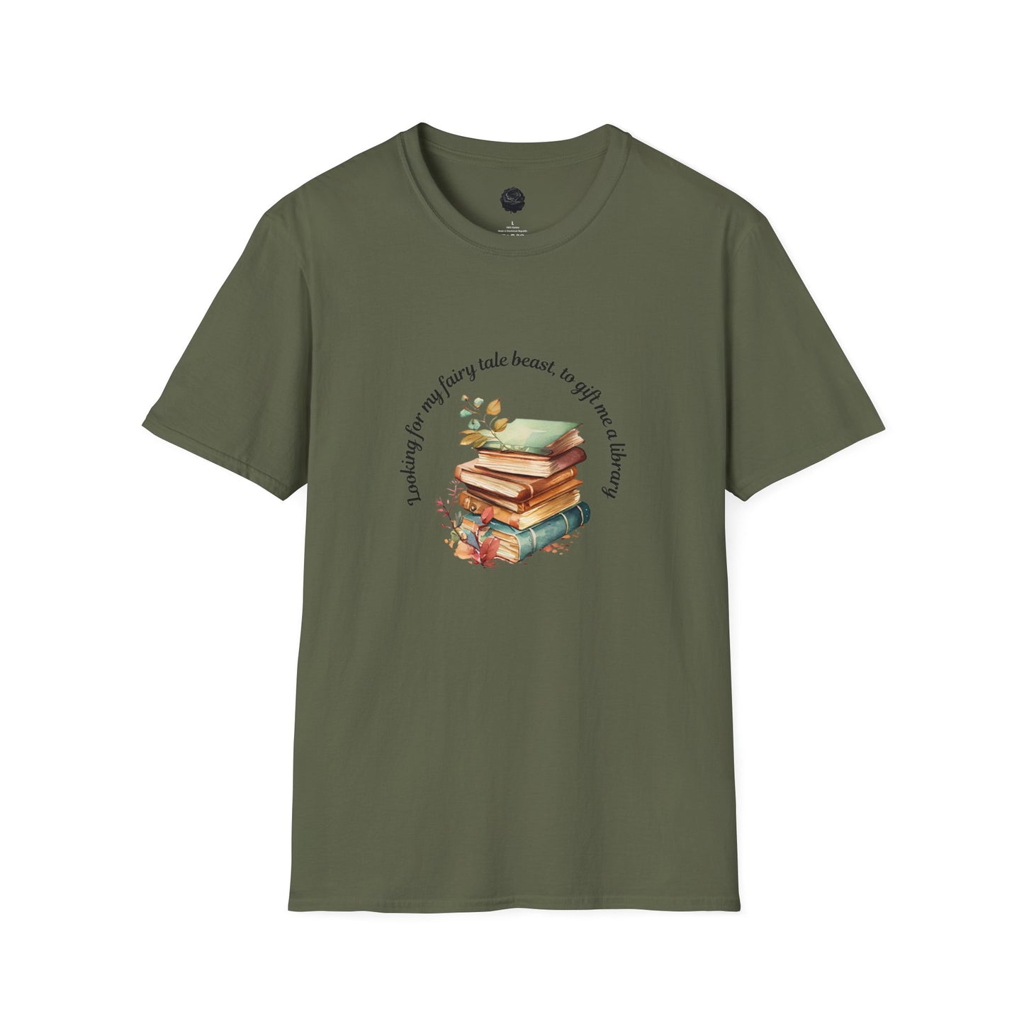 "looking for my fairy tale beast to gift me a library" Unisex Softstyle T-Shirt