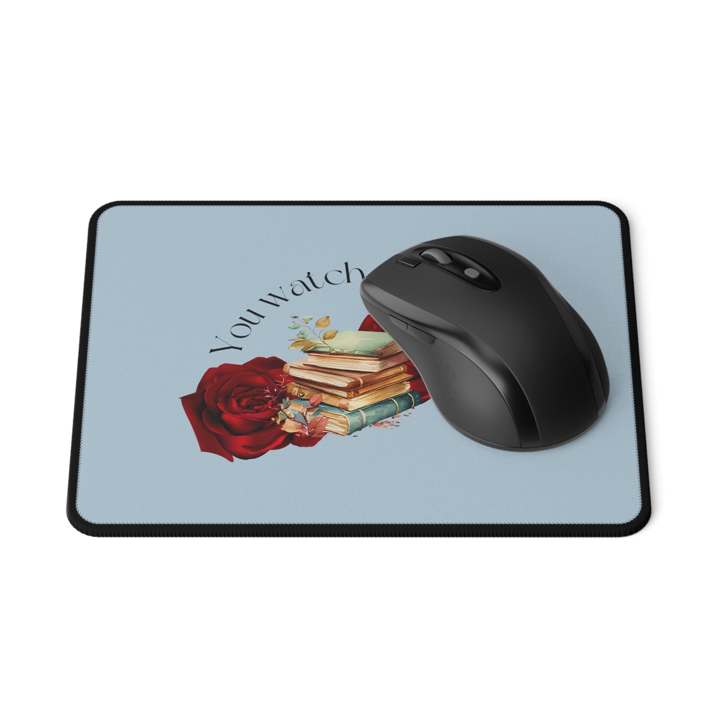 Non-Slip Gaming Mouse Pad "you watch porn I read it."