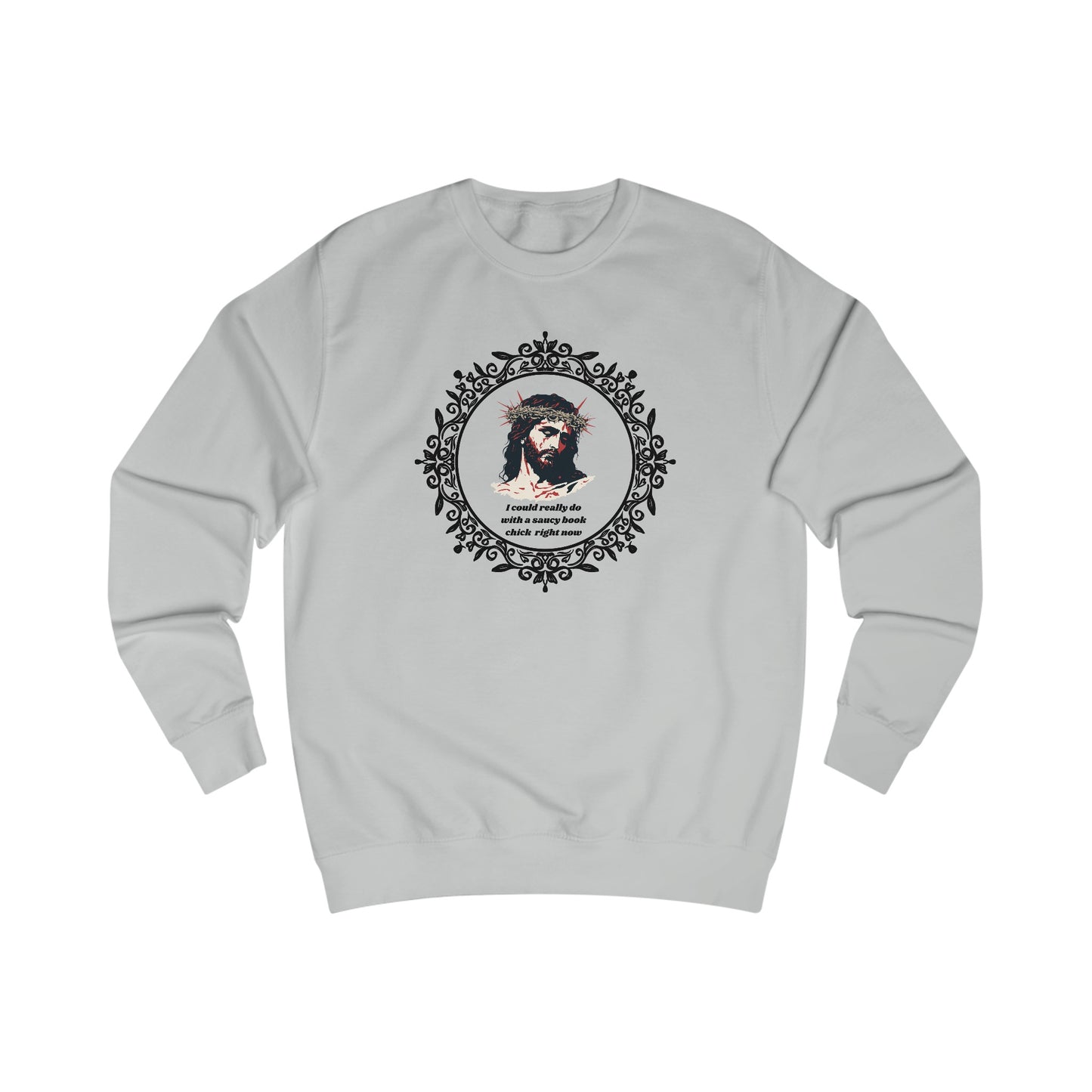 "could really do with a spicy book chick." Unisex Sweatshirt