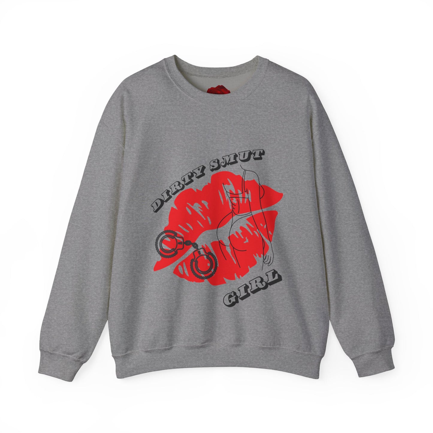 Dirty smut girl Sweatshirt