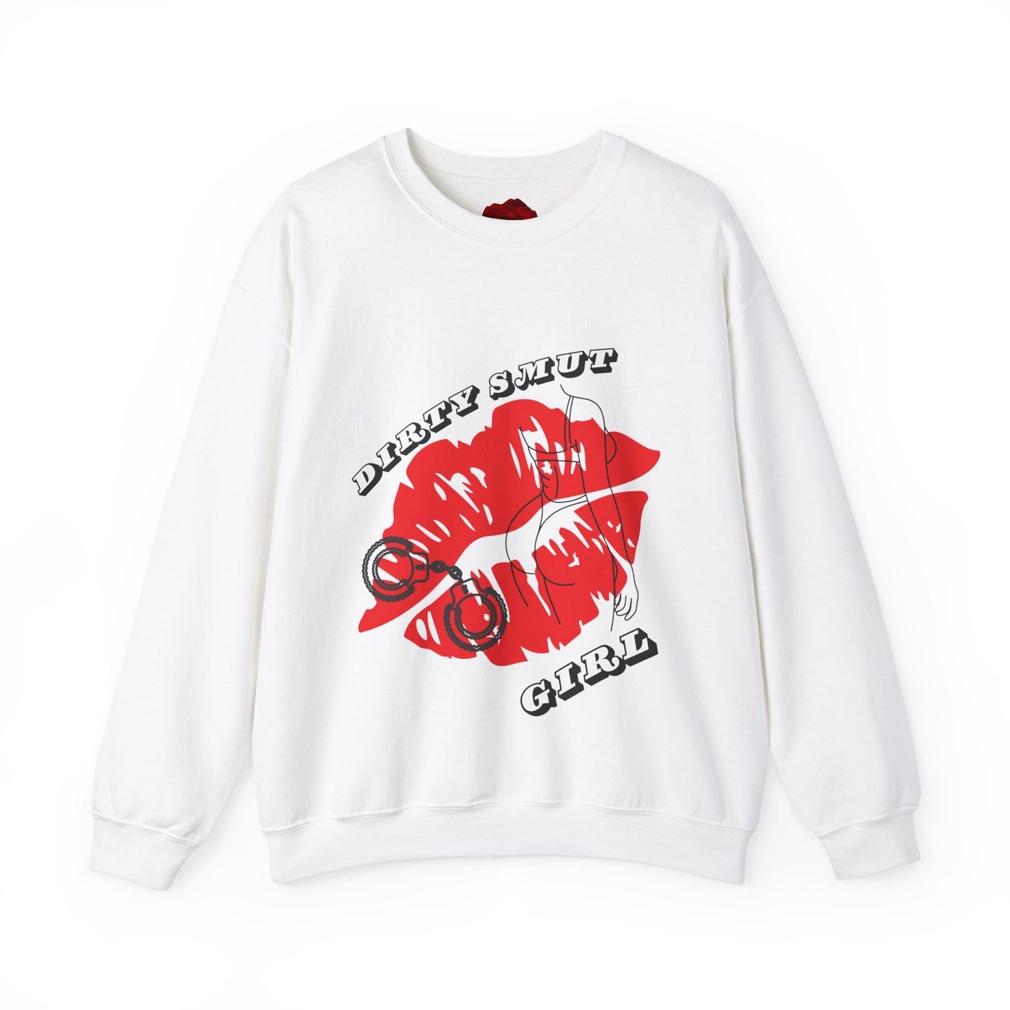 Dirty smut girl Sweatshirt