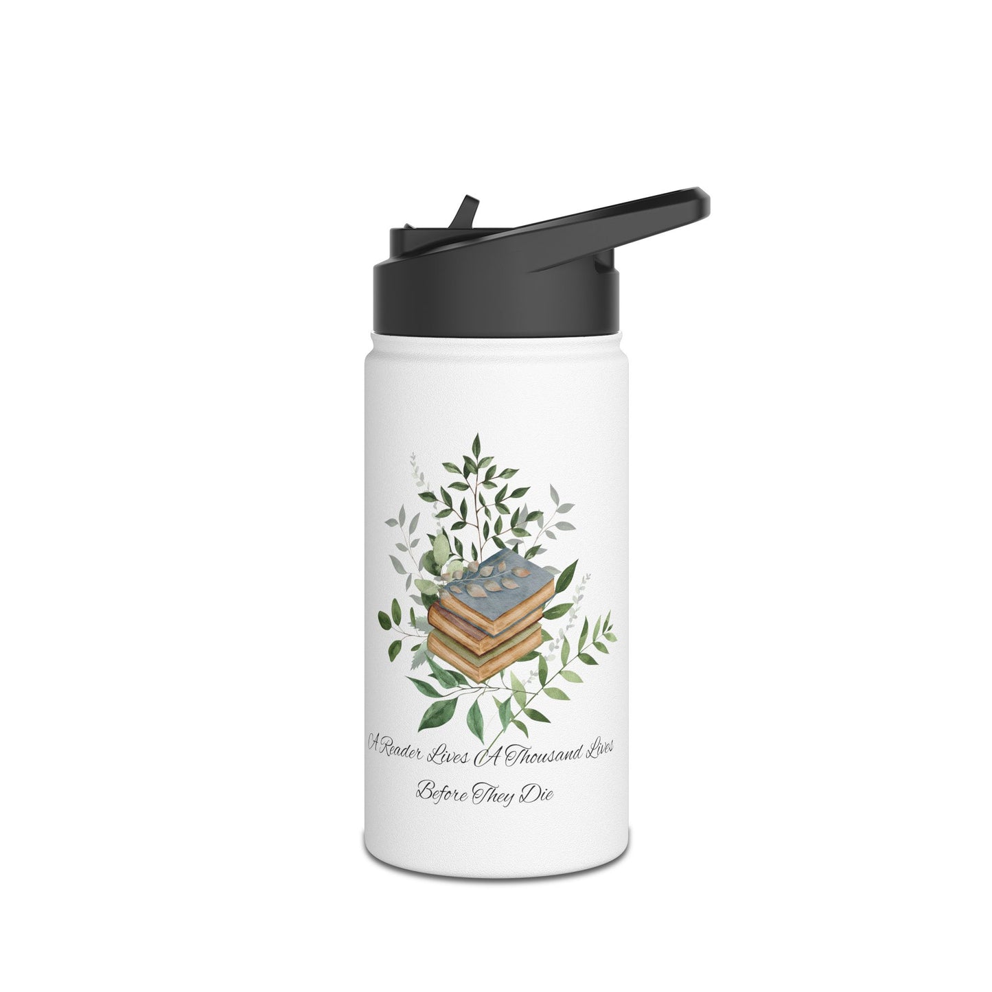 Stainless Steel Water Bottle, Standard Lid "a reader lives a thousand lives."